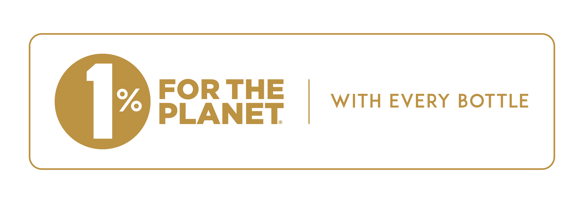 1% for the Planet · With every bottle